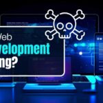 Is-Web-Development-Dying